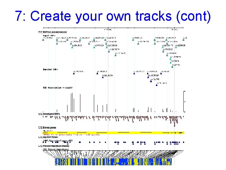 7: Create your own tracks (cont) 