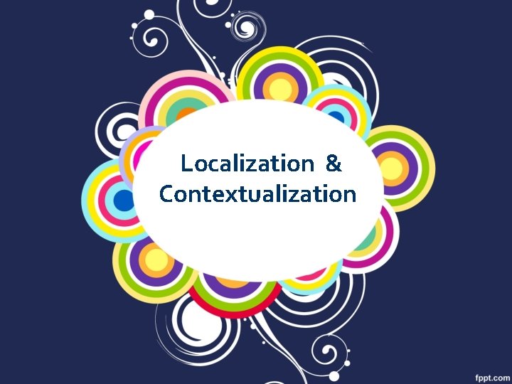 Localization & Contextualization 