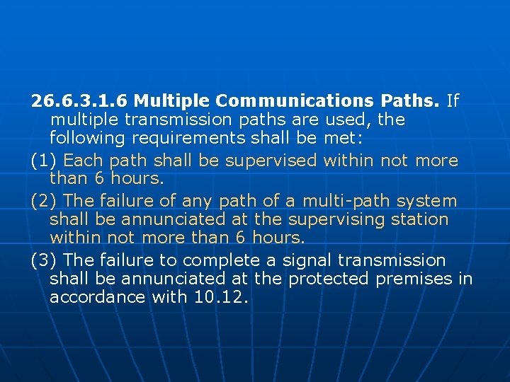 26. 6. 3. 1. 6 Multiple Communications Paths. If multiple transmission paths are used,