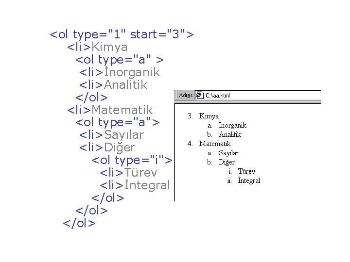 <ol type="1" start="3"> <li>Kimya <ol type="a" > <li>İnorganik <li>Analitik </ol> <li>Matematik <ol type="a"> <ol type="1" start="3"> <li>Kimya <ol type="a" > <li>İnorganik <li>Analitik </ol> <li>Matematik <ol type="a">