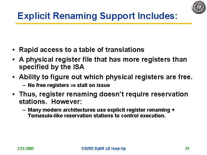 Explicit Renaming Support Includes: • Rapid access to a table of translations • A