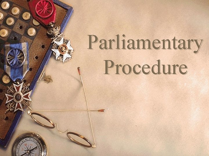 Parliamentary Procedure 