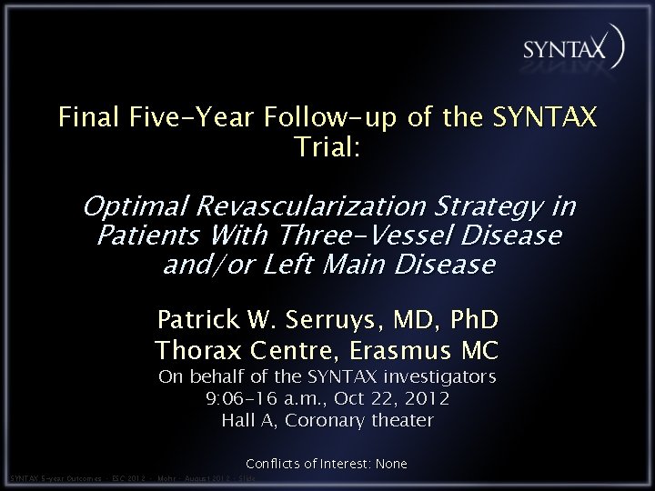 Final Five-Year Follow-up of the SYNTAX Trial: Optimal Revascularization Strategy in Patients With Three-Vessel