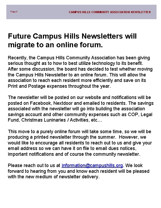 Page 4 CAMPUS HILLS COMMUNITY ASSOCIATION NEWSLETTER Future Campus Hills Newsletters will migrate to