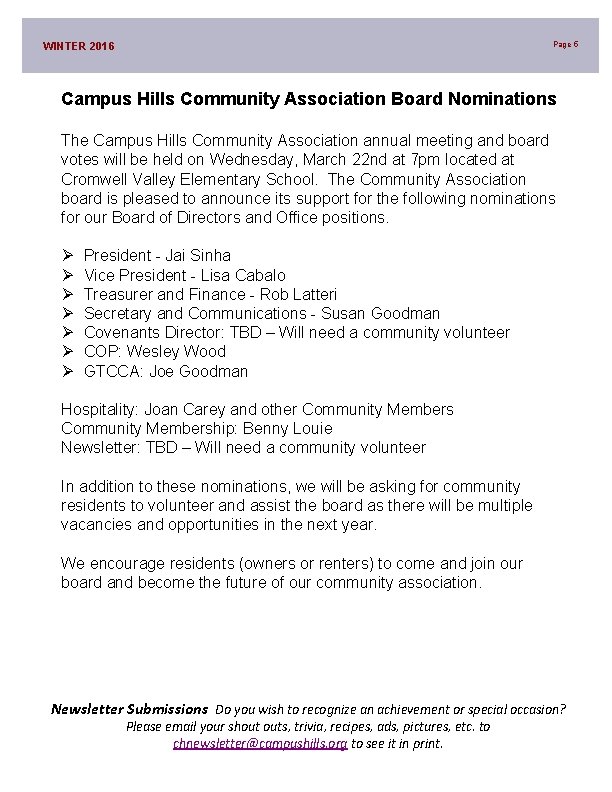 Page 5 WINTER 2016 Campus Hills Community Association Board Nominations The Campus Hills Community