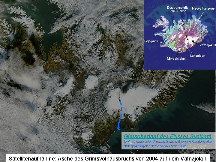 Gletscherlauf des Flusses Skeiðará Link zu einer isländischen Seite mit einem Kurzfilm über den