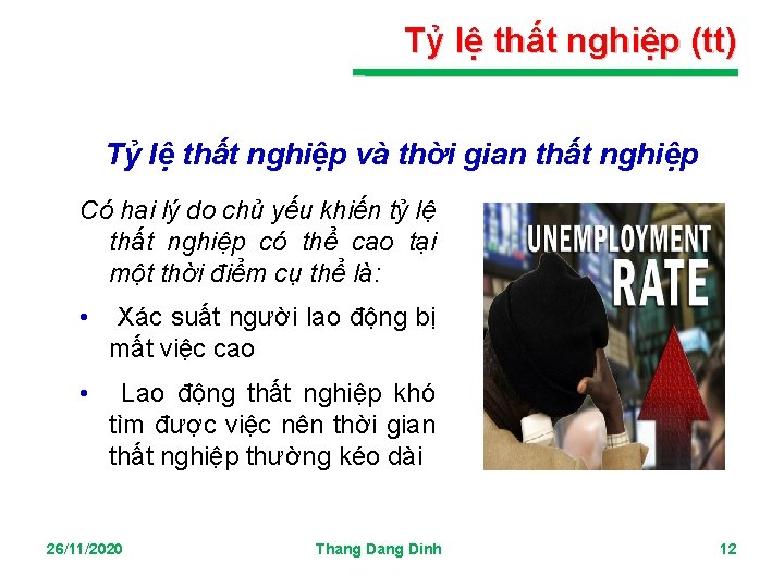 Tỷ lệ thất nghiệp (tt) Tỷ lệ thất nghiệp và thời gian thất nghiệp