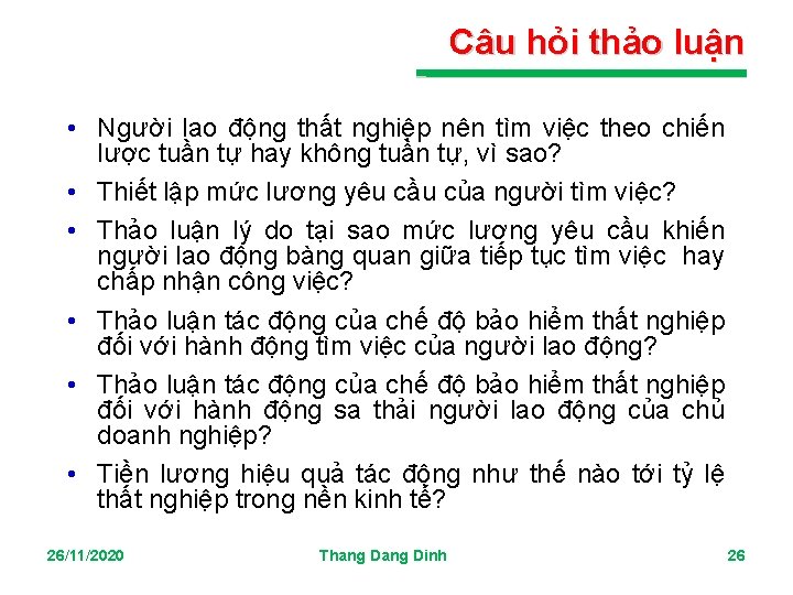 Câu hỏi thảo luận • Người lao động thất nghiệp nên tìm việc theo