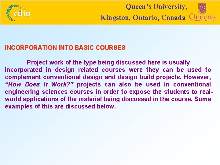 Queen’s University, Kingston, Ontario, Canada INCORPORATION INTO BASIC COURSES Project work of the type