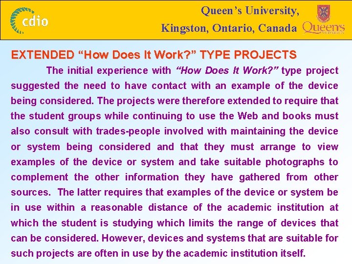 Queen’s University, Kingston, Ontario, Canada EXTENDED “How Does It Work? ” TYPE PROJECTS The