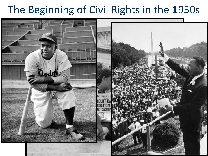 The Beginning of Civil Rights in the 1950 s 