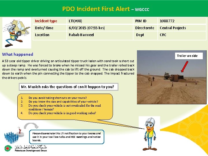  Incident – WGCCC Main contractor. PDO name – LTI# - First Date Alert