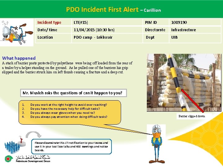  Incident – Carillion Main contractor. PDO name – LTI# -First Date. Alert of