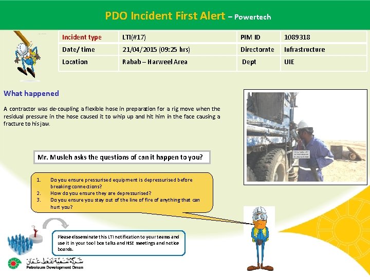  PDO Incident – Powertech Main contractor name – LTI# First - Date. Alert