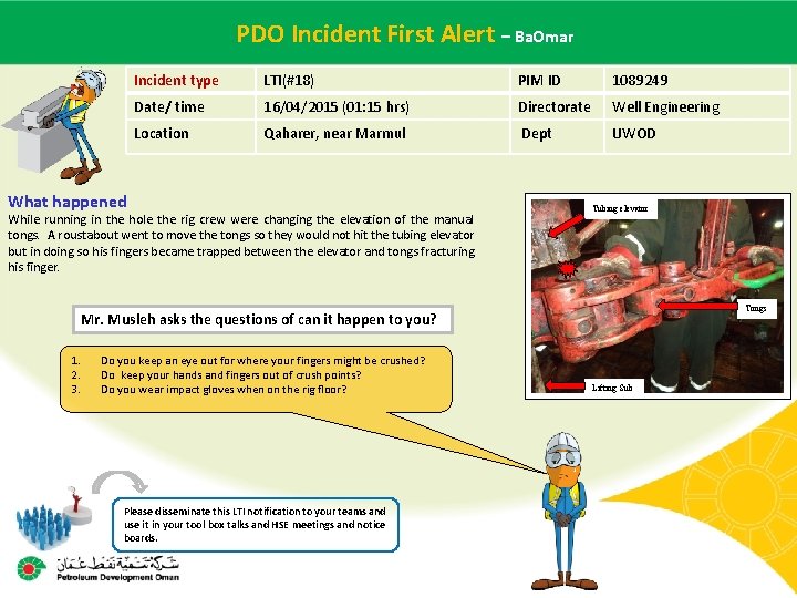  Incident – Ba. Omar Main contractor. PDO name – LTI# -First Date. Alert