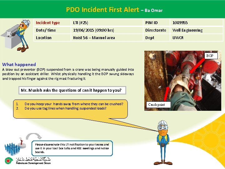 Incident – Ba Omar Main contractor. PDO name – LTI# -First Date. Alert of