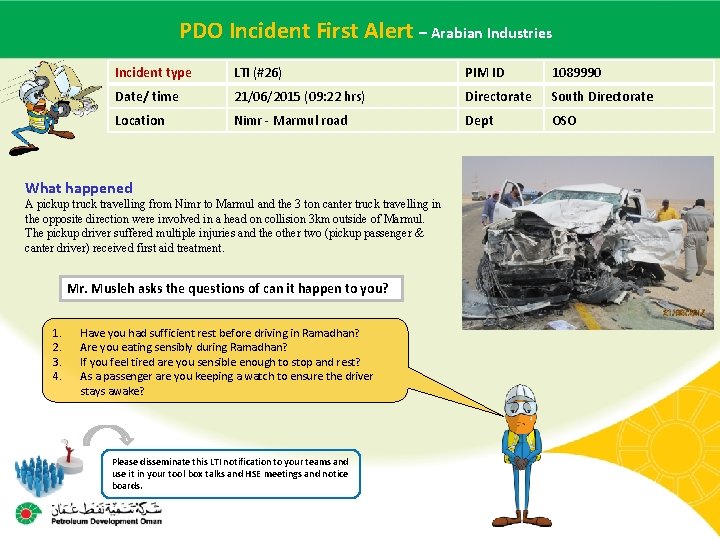 PDOname Incident First Alertof– incident Arabian Industries Main contractor – LTI# - Date Incident