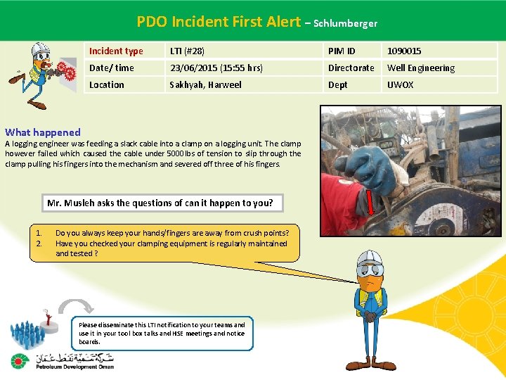 PDO Incident Alert – Schlumberger Main contractor name – LTI#First - Date of incident