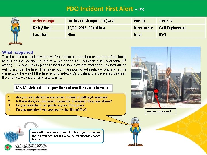 PDO Incident Firstof. Alert – IPC Main contractor name – LTI# - Date incident