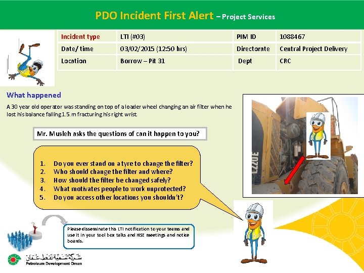  PDOname Incident First Alert Project Services Main contractor – LTI# - Date of