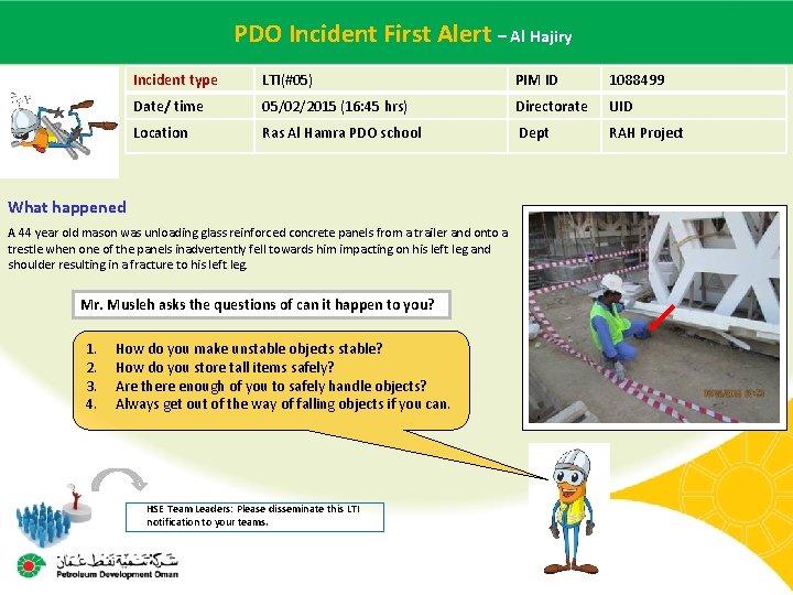  Incident – Al Hajiry Main contractor. PDO name – LTI# -First Date. Alert