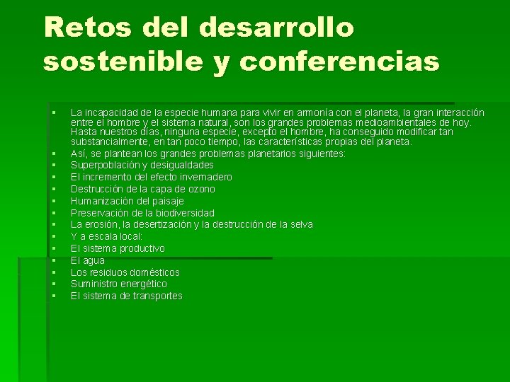 Retos del desarrollo sostenible y conferencias § § § § La incapacidad de la