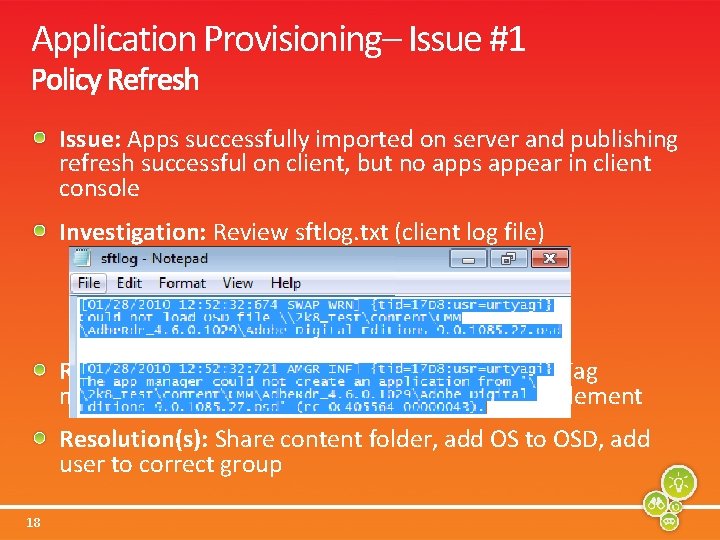 Application Provisioning– Issue #1 Issue: Apps successfully imported on server and publishing refresh successful