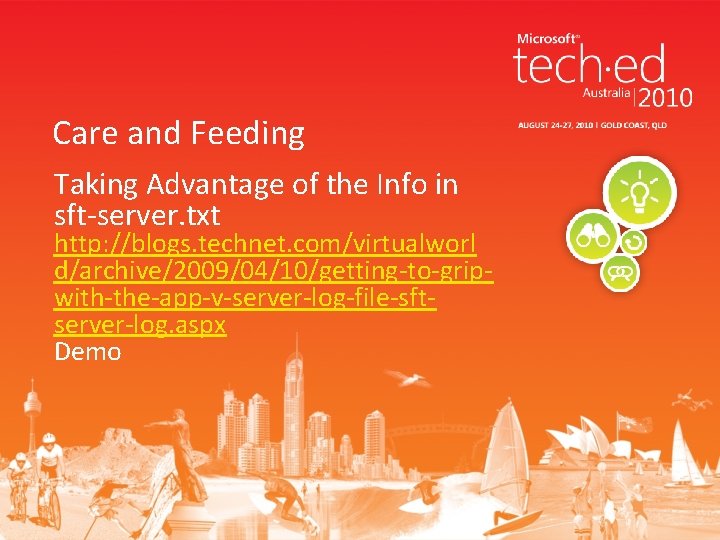 Care and Feeding Taking Advantage of the Info in sft-server. txt http: //blogs. technet.