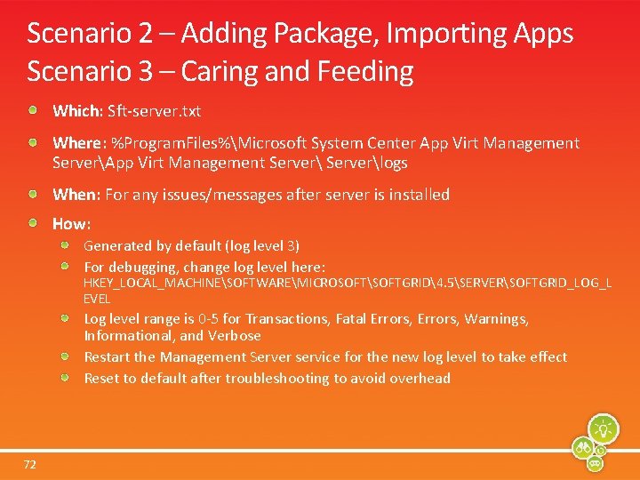 Scenario 2 – Adding Package, Importing Apps Scenario 3 – Caring and Feeding Which: