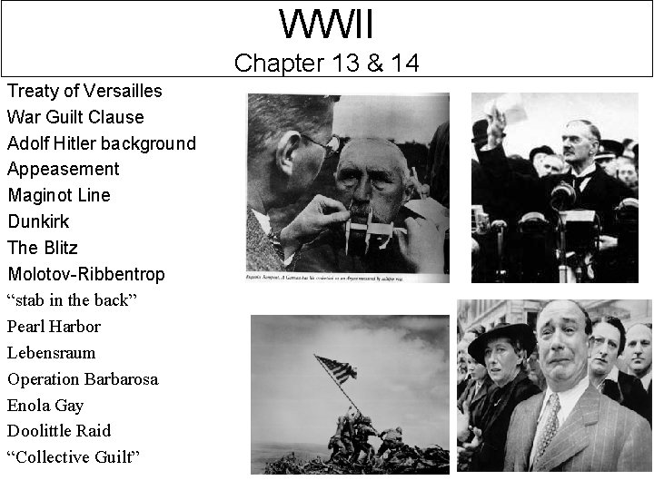 WWII Chapter 13 & 14 Treaty of Versailles War Guilt Clause Adolf Hitler background