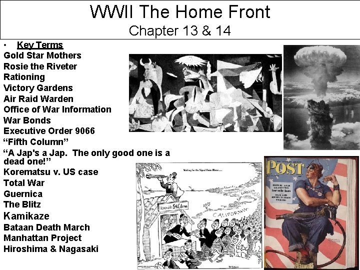 WWII The Home Front Chapter 13 & 14 • Key Terms Gold Star Mothers