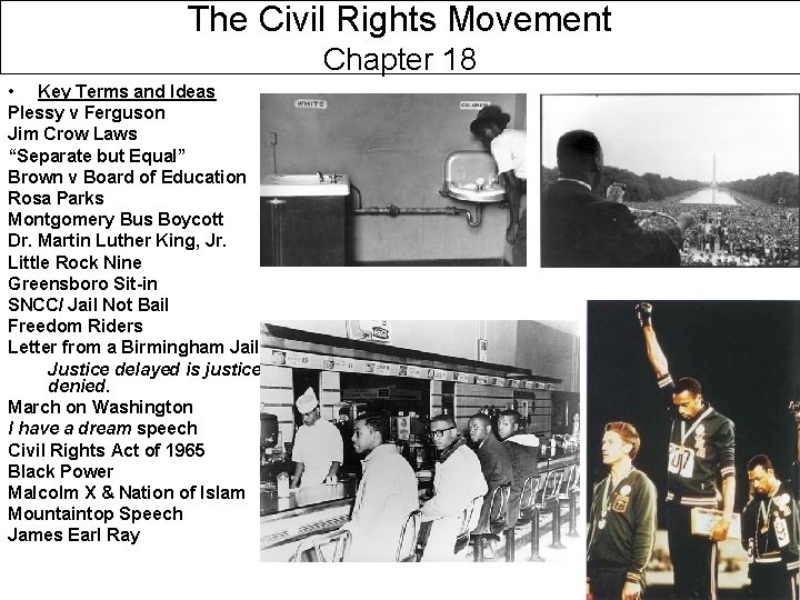 The Civil Rights Movement Chapter 18 • Key Terms and Ideas Plessy v Ferguson
