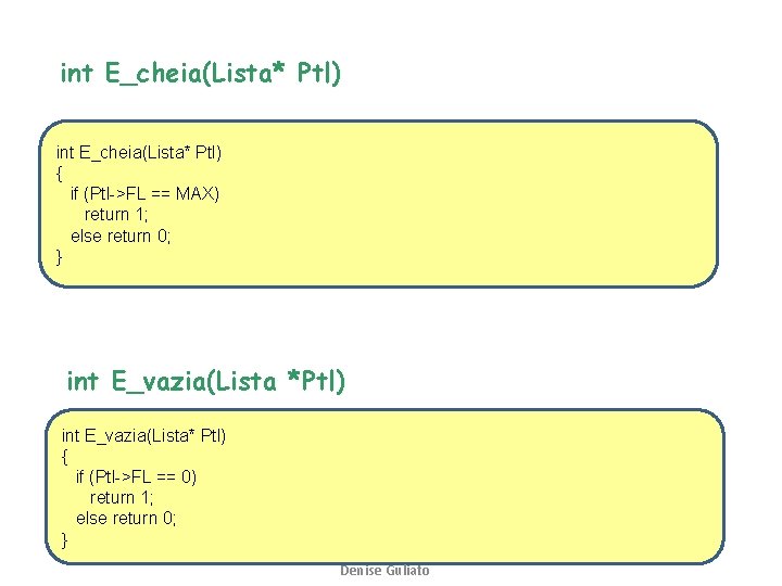 int E_cheia(Lista* Ptl) { if (Ptl->FL == MAX) return 1; else return 0; }