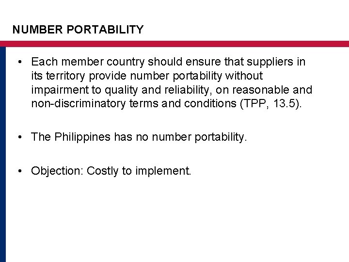 NUMBER PORTABILITY • Each member country should ensure that suppliers in its territory provide NUMBER PORTABILITY • Each member country should ensure that suppliers in its territory provide