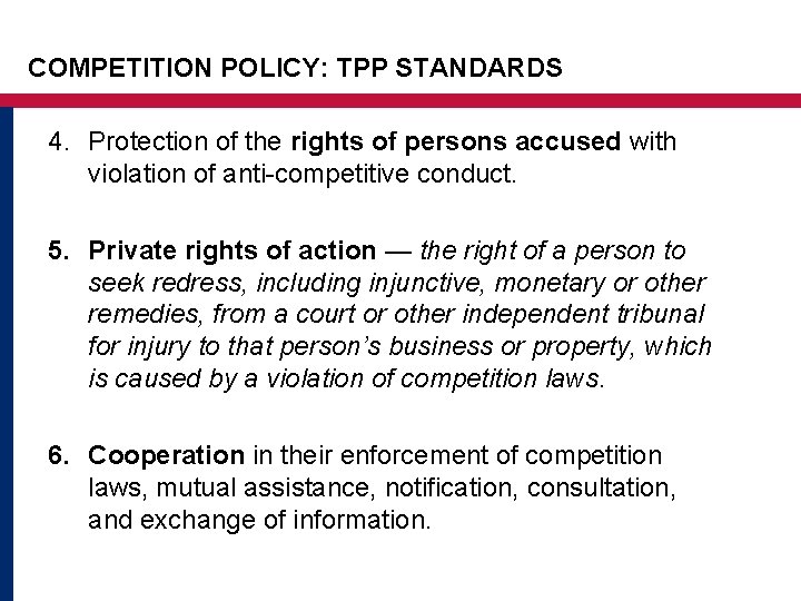 COMPETITION POLICY: TPP STANDARDS 4. Protection of the rights of persons accused with violation COMPETITION POLICY: TPP STANDARDS 4. Protection of the rights of persons accused with violation