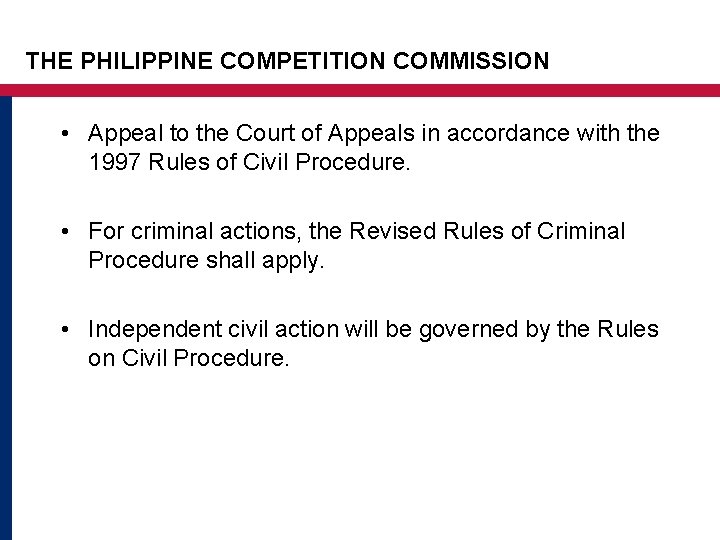 THE PHILIPPINE COMPETITION COMMISSION • Appeal to the Court of Appeals in accordance with THE PHILIPPINE COMPETITION COMMISSION • Appeal to the Court of Appeals in accordance with