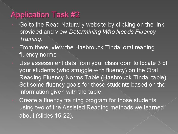 Application Task #2 Go to the Read Naturally website by clicking on the link