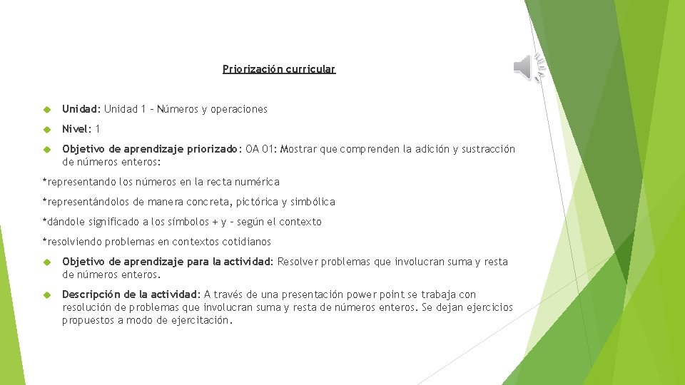 Priorización curricular Unidad: Unidad 1 - Números y operaciones Nivel: 1 Objetivo de aprendizaje