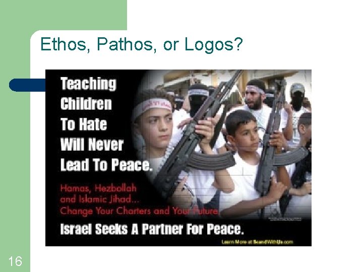 Ethos, Pathos, or Logos? 16 Ethos, Pathos, or Logos? 16
