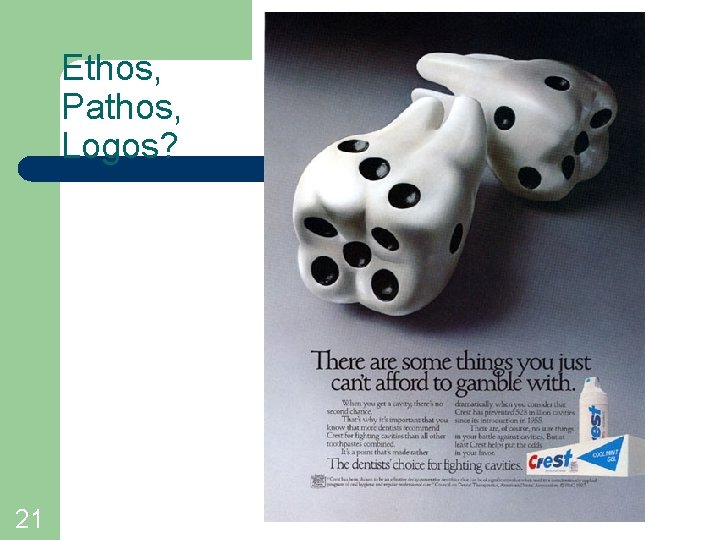 Ethos, Pathos, Logos? 21 Ethos, Pathos, Logos? 21