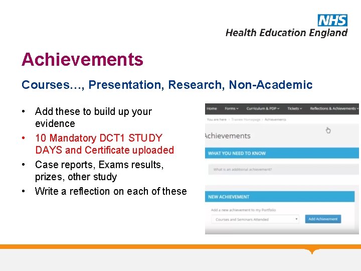 Achievements Courses…, Presentation, Research, Non-Academic • Add these to build up your evidence •