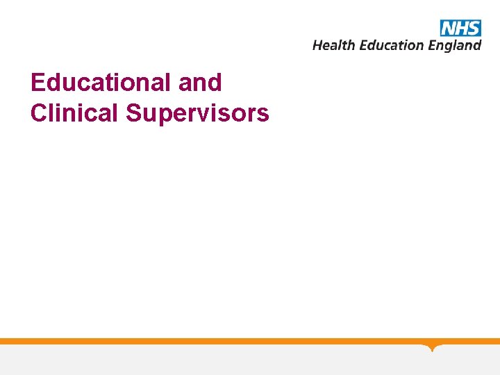 Educational and Clinical Supervisors 