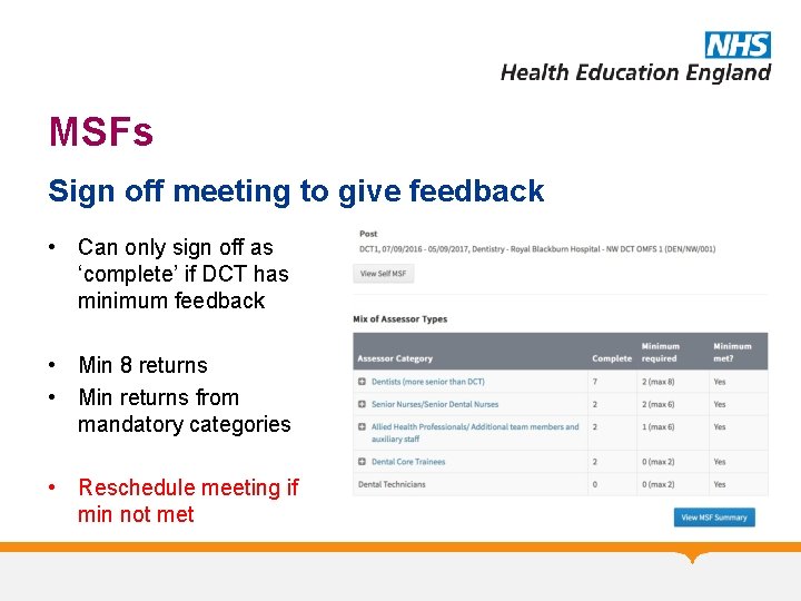MSFs Sign off meeting to give feedback • Can only sign off as ‘complete’