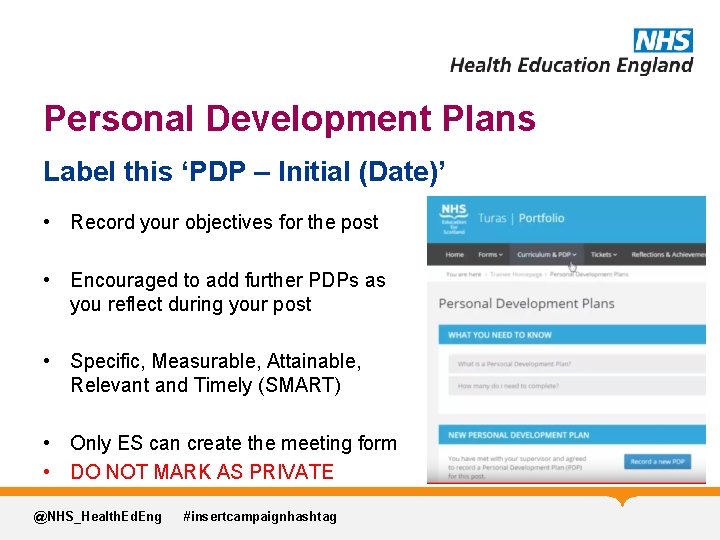 Personal Development Plans Label this ‘PDP – Initial (Date)’ • Record your objectives for