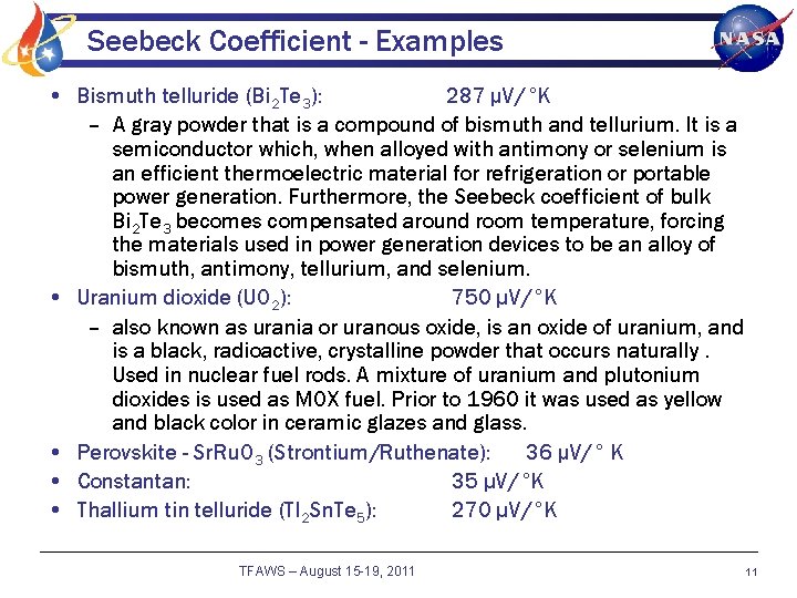 Seebeck Coefficient - Examples • Bismuth telluride (Bi 2 Te 3): 287 μV/°K –