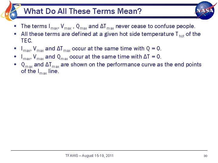 What Do All These Terms Mean? • The terms Imax, Vmax , Qmax and