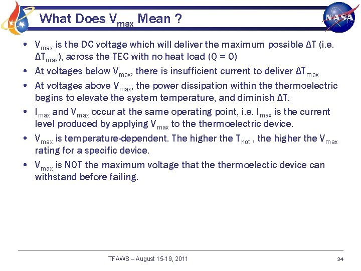 What Does Vmax Mean ? • Vmax is the DC voltage which will deliver