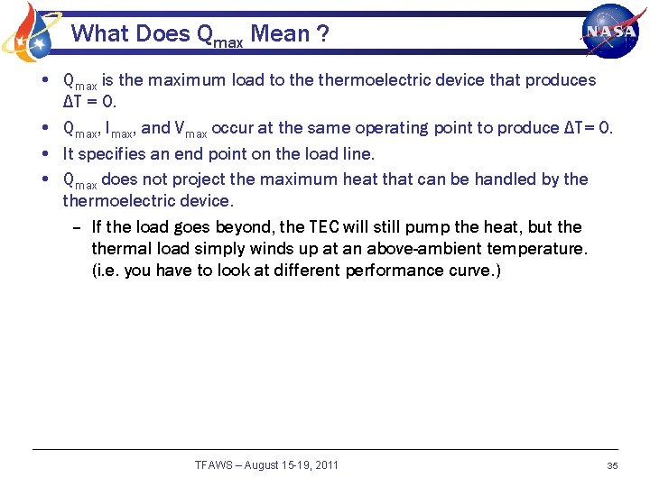 What Does Qmax Mean ? • Qmax is the maximum load to thermoelectric device