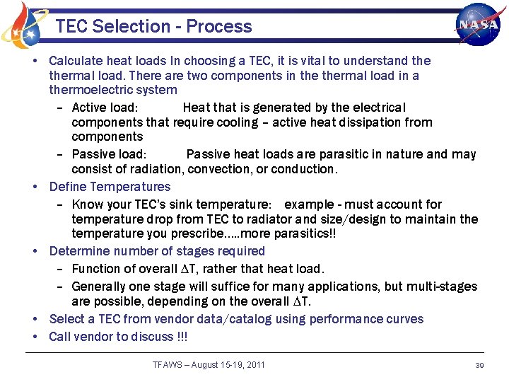 TEC Selection - Process • Calculate heat loads In choosing a TEC, it is