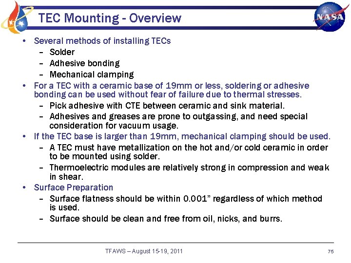 TEC Mounting - Overview • Several methods of installing TECs – Solder – Adhesive